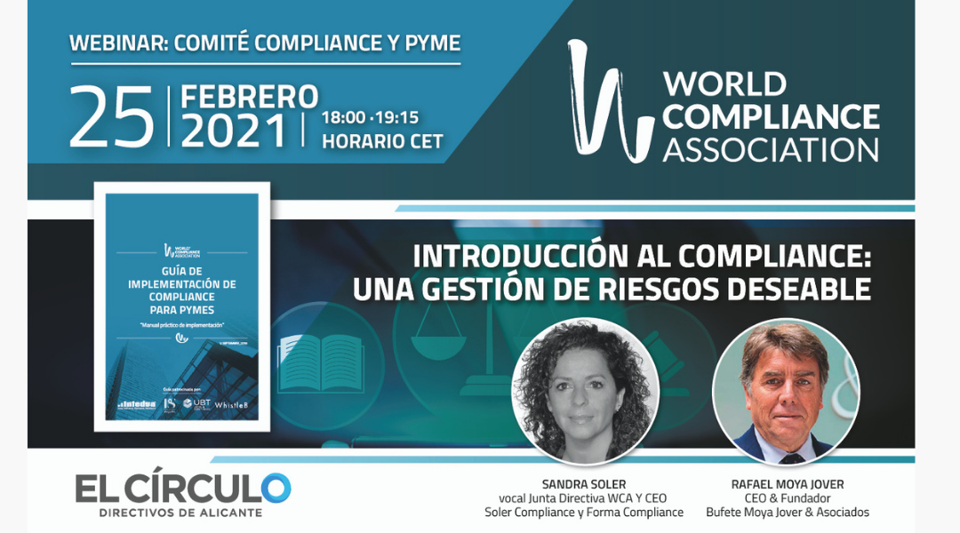 Webinar ‘Introducción al compliance: Una gestión de riesgos deseable’ con World Compliance Association | Jueves, 25 de febrero, a las 18:00h ¡Inscríbete!