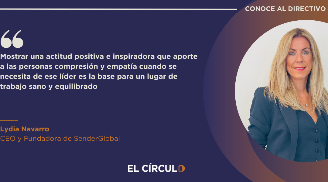 Lydia Navarro, CEO y Fundadora de SenderGlobal