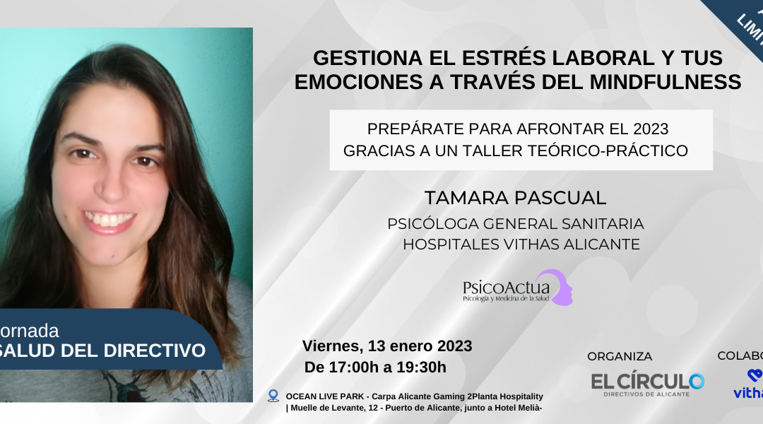 Jornada Salud del Directivo con Tamara Pascual, psicóloga de los Hospitales Vithas Alicante | ¡Inscríbete!